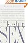 Kosher Sex: A Recipe for Passion and Intimacy