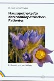 Hausapotheke f&uuml;r den hom&ouml;opathischen Patienten - Ein Lesebuch f&uuml;r Laien und Studierende - Norbert Enders