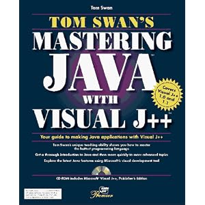 Tom Swan's Mastering Visual J++: Premier Edition
