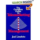 The Complete Guide to Telemarketing Management by  Joel Linchitz