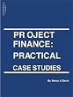 Project Finance: Practical Case Studies