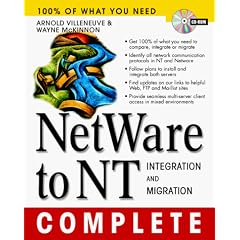 NetWare to Windows NT: Integration and Migration (Mcgraw Hill Complete Series)