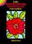 Little Wildflowers Stained Glass Coloring Book (Dover Stained Glass Coloring Book)