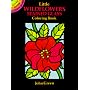 Little Wildflowers Stained Glass Coloring Book (Dover Little Activity Books)