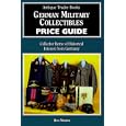 German Military Collectibles Price Guide: Collector Items of Historical Interest from... by Ron Manion and Eric J. Johansson