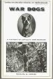 War Dogs: A History of Loyalty and Heroism