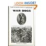 War Dogs: A History of Loyalty and Heroism
