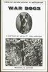 War Dogs: A History of Loyalty and Heroism