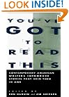 You've Got to Read This: Contemporary American Writers Introduce Stories that Held Them in Awe