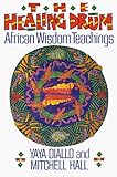 The Healing Drum: African Wisdom Teachings