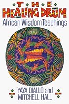 The Healing Drum: African Wisdom Teachings