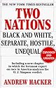 Two Nations: Black and White, Separate, Hostile, Unequal