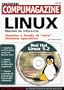 Linux - Manual de Referencia con CD-ROM: Manuales Compumagazine, en Espanol / Spanish (Compumagazine; Coleccion de Libros & Manuales) (Spanish Edition)
