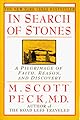 In Search of Stones: A Pilgrimage of Faith, Reason, and Discovery
