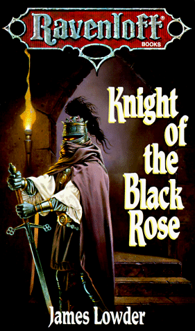 Cover image : Knight of the Black Rose (Ravenloft Books)