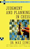 Judgment and Planning in Chess by MAX EUWE