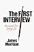 The First Interview: Revised for DSM-IV