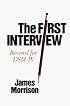 The First Interview: Revised for DSM-IV