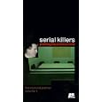 Serial Killers, Profiling the Criminal Mind, Vol. 01: The... by 