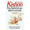 Ein Apfel ist an allem schuld. Gebrauchsanweisung f�r die Zehn Gebote