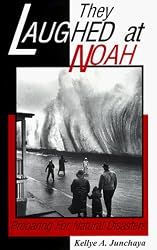 They Laughed at Noah: Preparing for Natural Disasters