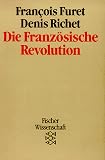 Die Französische Revolution. ( Fischer Wissenschaft).