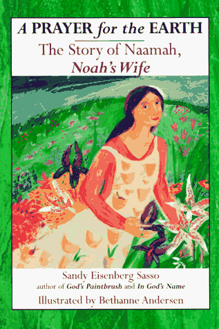 Prayer for the Earth: The Story of Naamah, Noah's Wife