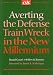 Books : Averting the Defense Train Wreck in the New Millennium (CSIS Report)