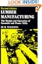 Lumber Manufacturing: The Design and Operation of Sawmills and Planer Mills