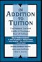 In Addition to Tuition: The Parents' Survival Guide to Freshman Year of College