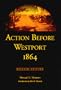 Action Before Westport 1864, Revised Edition