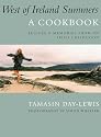West of Ireland Summers, a Cook Book: Recipes and Memories from an Irish Childhood