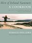 West of Ireland Summers, a Cook Book: Recipes and Memories from an Irish Childhood