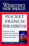Pocket French Phrasebook (Webster's New World)