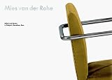 Mies van der Rohe, M�bel und Bauten in Stuttgart, Barcelona, Brno
