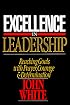 Excellence in Leadership: Reaching Goals With Prayer, Courage & Determination