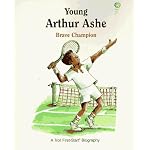 Young Arthur Ashe: Brave Champion (First-Start Biographies) book cover