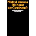 Die Kunst der Gesellschaft (suhrkamp taschenbuch wissenschaft)