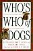 Who's Who of Dogs