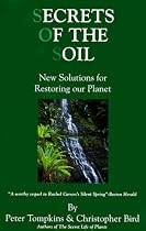 Secrets of the Soil: New Solutions for Restoring Our Planet