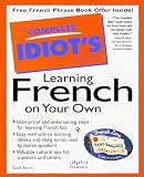 The Complete Idiots Guide to Learning French on Your Own (Complete Idiots Guides) (French Edition)