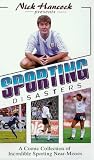 Nick Hancock`s Sporting Disasters [VHS] [1995]