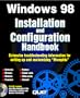 Windows 98 Installation and Configuration Handbook with CDROM