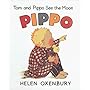 Tom and Pippo See the Moon (Oxenbury, Helen. Pippo.)