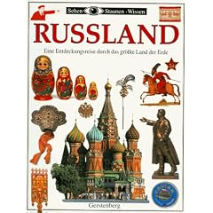 Russland: Eine Entdeckungsreise durch das gr��te Land der Erde