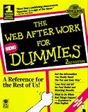 The Web After Work for Dummies (For Dummies)