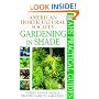 American Horticultural Society Practical Guides: Gardening In Shade