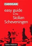 Easy Guide to the Sicilian Scheveningen by Steffen Pedersen