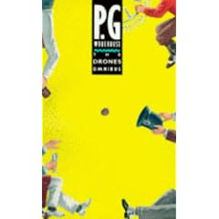 The Drones Omnibus (P.G. Wodehouse Trade Paperback Series)