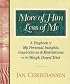 More of Him, Less of Me: A Daybook of My Personal Insights, Inspirations, and Meditations For the Weigh Down Diet Diet